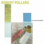 We All Got Out of the Army , Robert Pollard