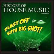 Blast Off Big Shot: History House 2 / Var , Various Artists