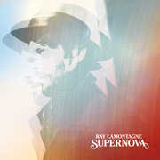 Supernova , Ray LaMontagne
