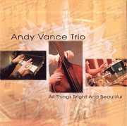 All Things Bright & Beautiful [Import] , Andy Vance