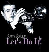 Let's Do It , Bunny Berigan