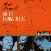 Best Things in Life [Import] , Mel Powell
