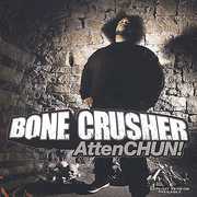 Attenchun , Bone Crusher