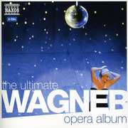 Ultimate Wagner Opera Album / Various , Various Artists