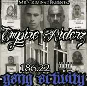 186.22 Gang Activity [Explicit Content] , Empire Riderz