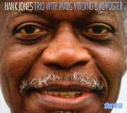 Trio With Mads Vinding and Al Foster , Hank Jones