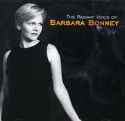 Radiant Voice of Barbara Bonney , Barbara Bonney