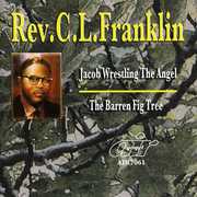 Jacob Wrestling The Engel/ The Barren Fig Tree , Rev. C.L. Franklin