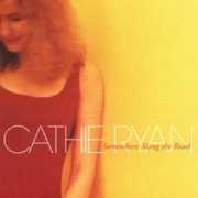 Somewhere Along the Road , Cathie Ryan