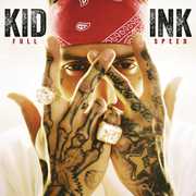 Full Speed [Explicit Content] , Kid Ink