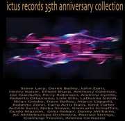Ictus Records 35th Anniversary Collection , Various Artists