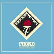 Burn Down the Town , Phon.O
