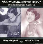 Ain't Gonna Settle Down , Edith Wilson