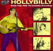 Hollybilly: Buddy Holly 1956 The Complete Recordings , Buddy Holly