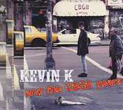 Kevin K & The Cbgb Years , Kevin K