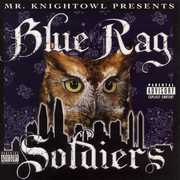Presents Blue Rag Soldiers [Explicit Content] , Knightowl