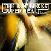 Super Real , DomNicks