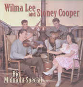 Big Midnight Special , Wilma Lee Cooper