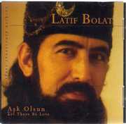 Ask Olsun: Let There Be Love , Latif Bolat