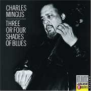 3 or 4 Shades of Blues , Charles Mingus
