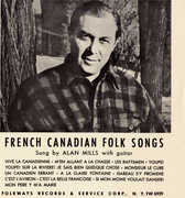 Folk Songs of French Canada , Alan Mills