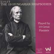 19 Hungarian Rhapsodies Played By 19 Great Pianist , Liszt