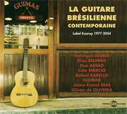 Brazilian Guitar Of Our Times 1977-2004 , Various Artists