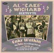 Cake Walkin: The Modern Recordings 1947-48 [Import] , Al Wichard