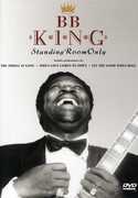 B.B. King: Standing Room Only , B.B. King
