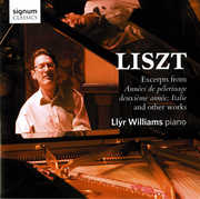 Piano Works: Excerpts from Annees de Pelerinage , Llyr Williams