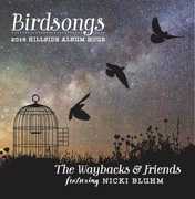 Birdsongs , The Waybacks