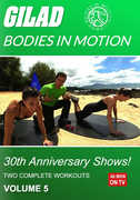 Gilad Bodies in Motion: 30Th Anniversary Shows: Volume 5 , Gilad