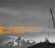 Roof Fool , Michel Wintsch