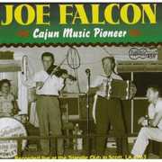 Cajun Music Pioneer , Joe Falcon