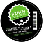 Attack Of The Giant Killer Robot Spiders! , Pinch