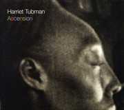 Ascension , Harriet Tubman