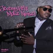 Make Noise! , Jeremy Pelt