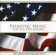 Patriotic Music for All Occasions , United States Military Bands