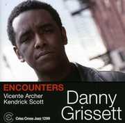 Encounters , Danny Grissett