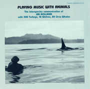 Playing Music with Animals: Interspecies , Jim Nollman