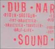 Ridin' Shotgun , Dub Narcotic Sound System