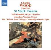 St Mark Passion , Daniel Hyde