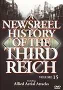 A Newsreel History of the Third Reich: Volume 15 