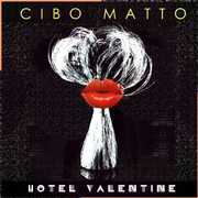 Hotel Valentine , Cibo Matto