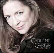 Stronger , Carlene Carter