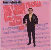 They Called Her Mary , Jimmy Roselli