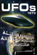 UFOs 1973: Aliens, Abductions and Extraordinary Sightings 