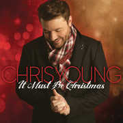 It Must Be Christmas , Chris Young