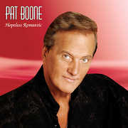 Hopeless Romantic , Pat Boone