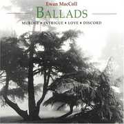 Ballads: Murder Intrigue Love Discord , Ewan MacColl